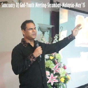Sanctuary Of God-Youth Meeting-Seramban-Malaysia-May 2015