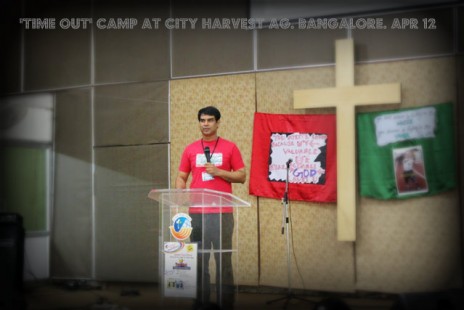 Time Out-Teen Camp-City Harvest AG Church-Bangalore-May 2012