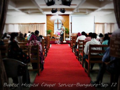 Baptist Hospital Chapel Service-Bangalore-Sept 2012